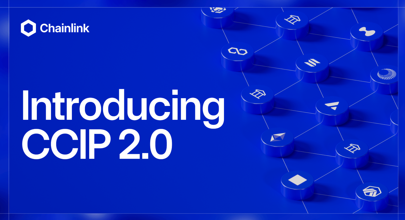 Source: https://chain.link/blog/introducing-ccip-2-0